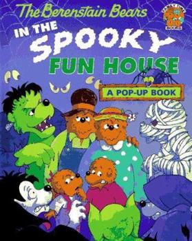 Hardcover The Berenstain Bears in the Spooky Fun House: A Pop-up Book