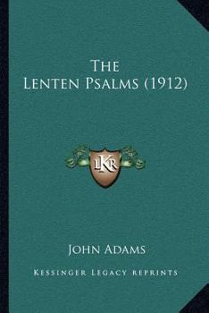 Paperback The Lenten Psalms (1912) Book