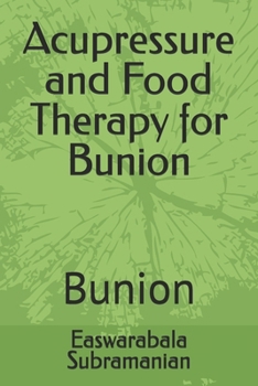 Paperback Acupressure and Food Therapy for Bunion: Bunion Book