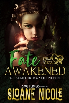 Paperback Fate Awakened: A L'Amour Bayou Novel Book