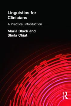 Paperback Linguistics for Clinicians: A Practical Introduction Book