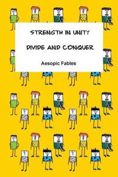 Paperback Strength in Unity & Divide and Conquer: Aesopic Fables Book