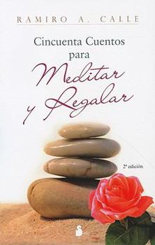 Paperback Cincuenta Cuentos Para Meditar y Regalar [Spanish] Book