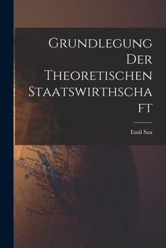 Paperback Grundlegung der Theoretischen Staatswirthschaft [German] Book