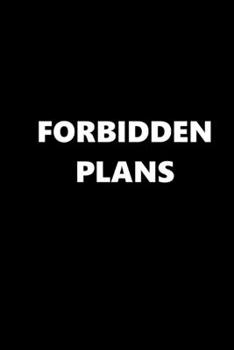 2020 Daily Planner Funny Theme Forbidden Plans Black White 388 Pages: 2020 Planners Calendars Organizers Datebooks Appointment Books Agendas