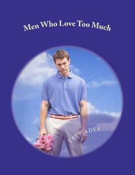 Paperback Men Who Love Too Much Book