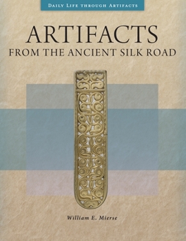 Hardcover Artifacts from the Ancient Silk Road Book