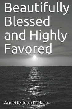 Paperback Beautifully Blessed and Highly Favored Book