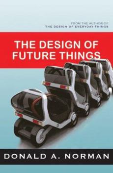 Hardcover The Design of Future Things Book