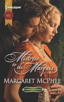 Mistress of the Marquis - Book #5 of the Gentlemen of Disrepute