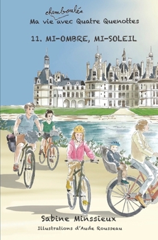 Paperback Mi-ombre, mi-soleil: Ma vie chamboulée avec Quatre Quenottes [French] Book