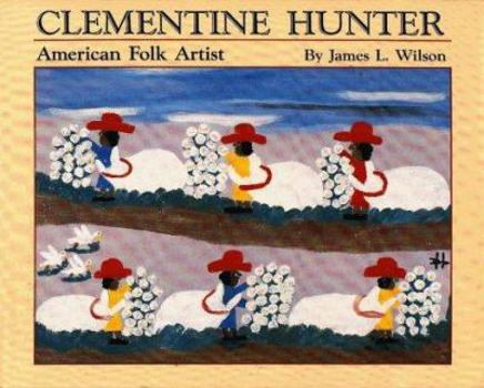 Hardcover Clementine Hunter: American Folk Artist Book