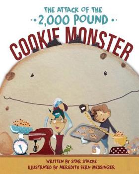 Paperback Attack of the 2000 Pound Cookie Monster Book