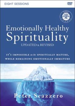 Emotionally Healthy Spirituality Video Study, Updated Edition: Discipleship that Deeply Changes Your Relationship with God