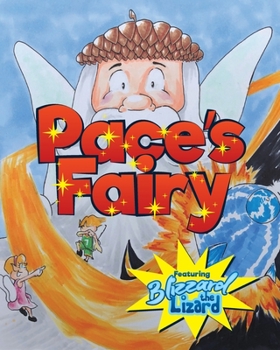 Paperback Pace's Fairy: My First Chapter Book featuring Blizzard the Lizard Book