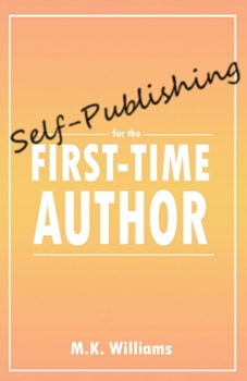 Paperback Self-Publishing for the First-Time Author Book