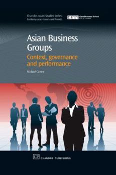 Hardcover Asian Business Groups: Context, Governance and Performance Book