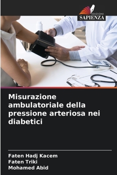 Paperback Misurazione ambulatoriale della pressione arteriosa nei diabetici [Italian] Book