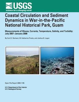 Coastal Circulation and Sediment Dynamics in War-in-the-Pacific National Historical Park, Guam