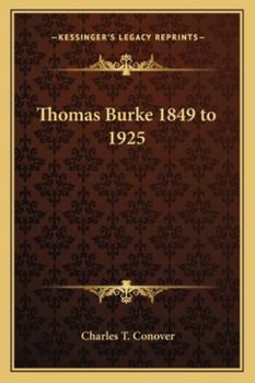 Thomas Burke 1849 to 1925