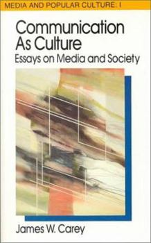 Paperback Communication as Culture, Revised Edition: Essays on Media and Society Book
