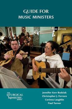 Paperback Guide for Music Ministers, Third Edition Book