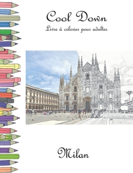 Paperback Cool Down - Livre á colorier pour adultes: Milan [French] Book