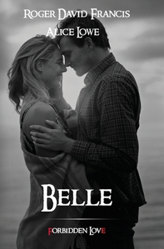 Paperback Belle: Forbidden Love Book