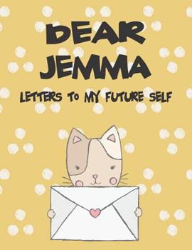 Paperback Dear Jemma, Letters to My Future Self: A Girl's Thoughts Book