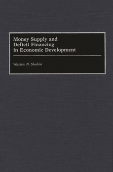 Hardcover Money Supply and Deficit Financing in Economic Development Book