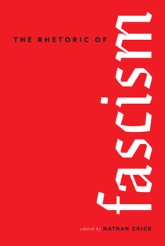 Hardcover The Rhetoric of Fascism Book