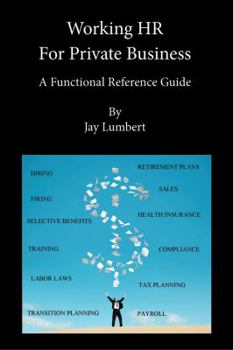 Paperback Working HR For Private Business - A Functional Reference Guide Book