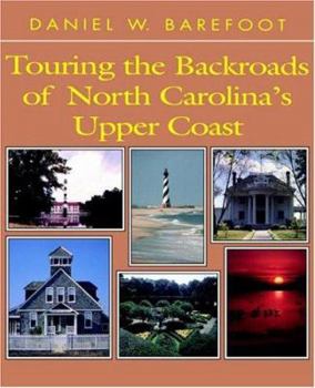 Paperback Touring the Backroads of North Carolina's Upper Coast Book