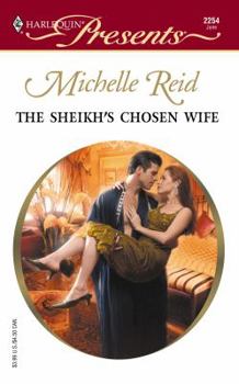 The Sheikh's Chosen Wife - Book #2 of the Hot-Blooded Husbands