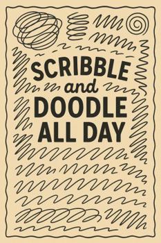 Paperback Scribble and Doodle All Day Book