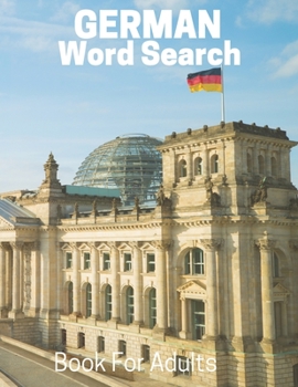 Paperback German Word Search Book For Adults: Large Print German Puzzle Book With Solutions Book