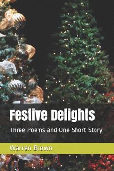 Paperback Festive Delights: Three Poems and One Short Story Book