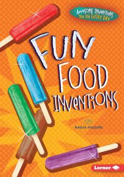 Library Binding Fun Food Inventions Book