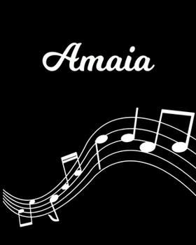 Amaia: Sheet Music Note Manuscript Notebook Paper - Personalized Custom First Name Initial A - Musician Composer Instrument Composition Book - 12 Staves a Page Staff Line Notepad Notation Guide - Crea