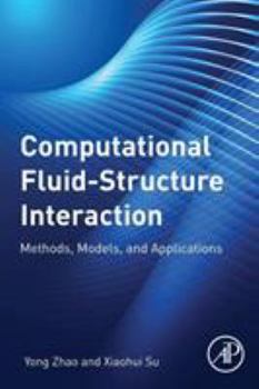 Paperback Computational Fluid-Structure Interaction: Methods, Models, and Applications Book