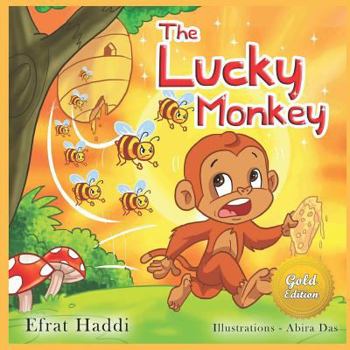 Paperback The Lucky Monkey Gold Edition: Children's book about the power to choose, listening and paying attention Book
