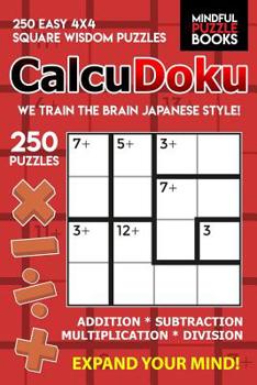 Paperback CalcuDoku: 250 Easy 4x4 Square Wisdom Puzzles Book