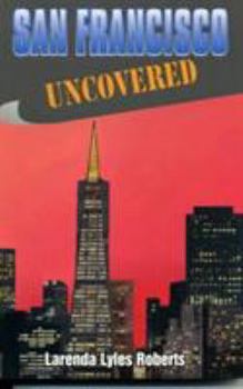 Paperback San Francisco Uncovered Book