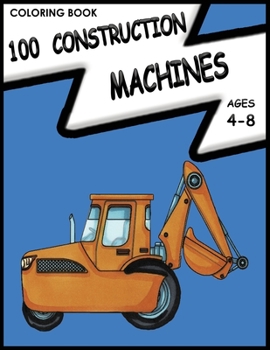 Paperback 100 Construction Machines Coloring Book