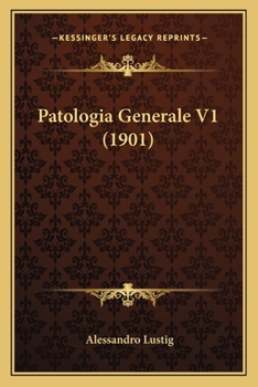 Patologia Generale V1 (1901)