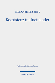 Koexistenz Im Ineinander: Eine Problemgeschichtliche Analyse Der Fremdwahrnehmungstheorie Und Der Intersubjektivitatsproblematik Im Denken Edmun