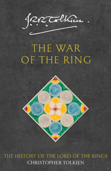 The War of the Ring - Book #8 of the History of Middle-Earth