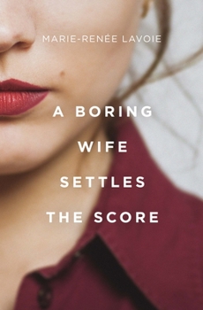 Paperback A Boring Wife Settles the Score Book