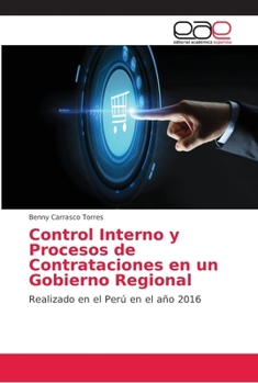 Paperback Control Interno y Procesos de Contrataciones en un Gobierno Regional [Spanish] Book