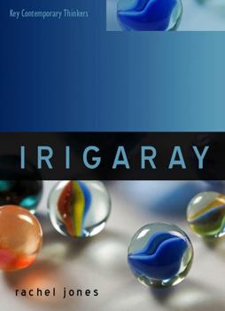 Irigaray - Book  of the Key Contemporary Thinkers (Polity)